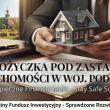 POZABANKOWA POZYCZKA POD ZASTAW NIERUCHOMOSCI BEZ BIK
