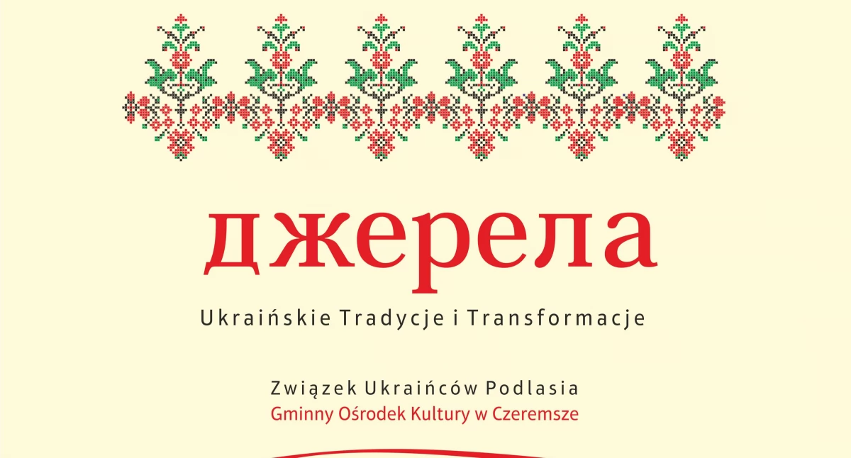 Muzyka - Koncerty, „Dżereła ukraińskie tradycje transformacje” - zdjęcie, fotografia